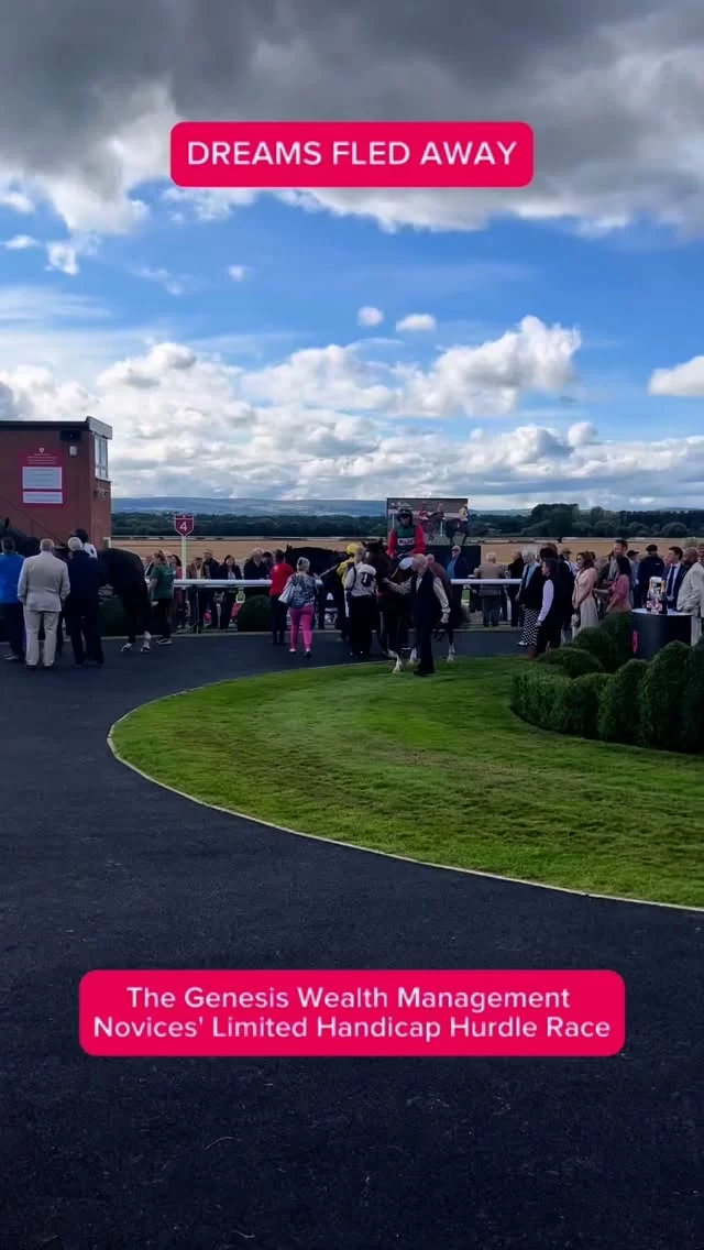 The Genesis Wealth Management Novices’ Limited Handicap Hurdle Race

🏆Dreams Fled Away
🏆James Best
🏆Barry Brennan
🏆David Gibbons